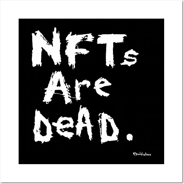 NFTs Are Dead. Etherium NFT / Bitcoin. NFT artwork / Crypto Art / blockchain Wall Art by Dmitry_Buldakov